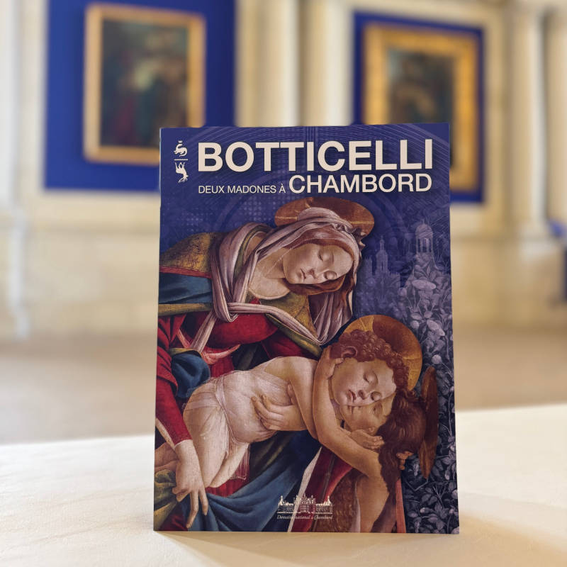 Exhibition catalog - Botticelli: two madonnas at Chambord